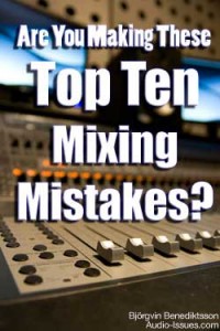 Mixing Mistakes