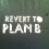 plan b